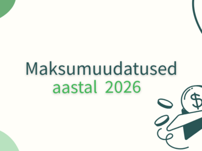 Maksumuudatused aastal 2026
